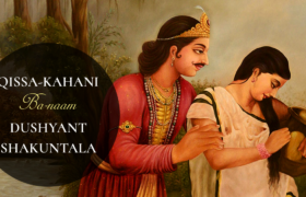 Qissa-Kahani Banaam Dushyant Shakuntala